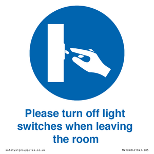 Please turn off light switches when leaving the room